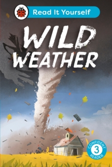 Wild Weather: Read It Yourself – Level 3 Confident Reader