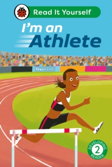 I’m an Athlete: Read It Yourself – Level 2 Developing Reader