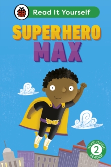 Image for Superhero Max: Read It Yourself - Level 2 Developing Reader