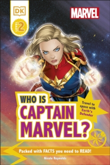 Marvel Who Is Captain Marvel?: Travel to Space with Earth’s Defender