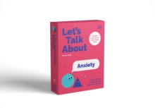 Image for Let's Talk About Anxiety : A Guide to Help Adults Talk With Kids About Worries