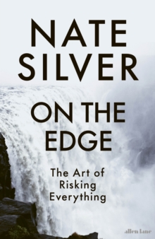 Image for On the edge  : the art of risking everything