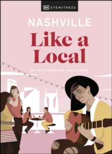 Image for Nashville like a local: by the people who call it home.