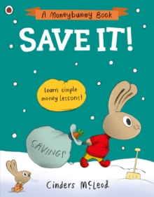 Image for Save it!: learn simple money lessons