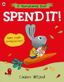 Image for Spend it!: learn simple money lessons