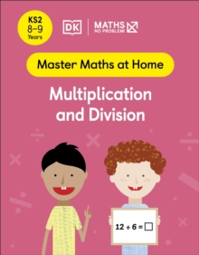 Image for Maths — No Problem! Multiplication and Division, Ages 8-9 (Key Stage 2)