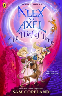 Alex vs Axel: The Thief of Time