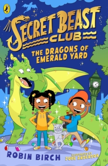 Image for Secret Beast Club: The Dragons of Emerald Yard