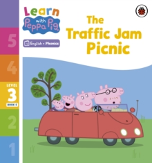 Learn with Peppa Phonics Level 3 Book 5 – The Traffic Jam Picnic (Phonics Reader)