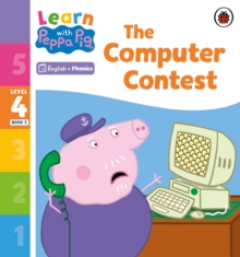 Image for Learn with Peppa Phonics Level 4 Book 5 – The Computer Contest (Phonics Reader)