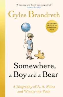 Somewhere, a Boy and a Bear - Brandreth, Gyles