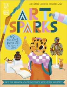 Image for The Met Art Sparks : Make Art Inspired by Real Masterpieces