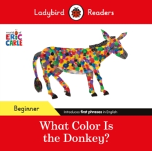Image for Ladybird Readers Beginner Level - Eric Carle - What Color Is The Donkey? (ELT Graded Reader)
