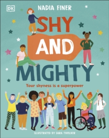 Image for Shy and mighty: your shyness is a superpower