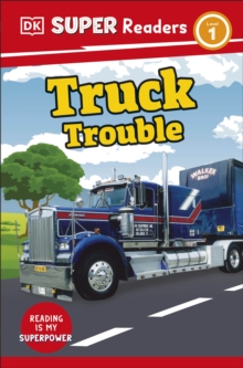 DK Super Readers Level 1 Truck Trouble