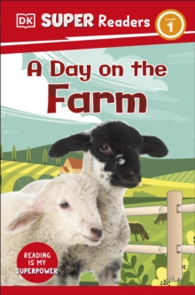 Image for DK Super Readers Level 1 A Day on the Farm