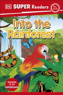 Image for DK Super Readers Pre-Level Into the Rainforest