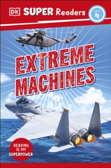 Image for DK Super Readers Level 4 Extreme Machines