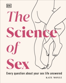 Image for The science of sex  : every question about your sex life answered
