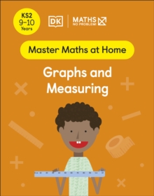Image for Graphs and Measuring. KS2, 9-10 Years