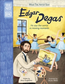 Image for Edgar Degas  : he saw the world in moving moments