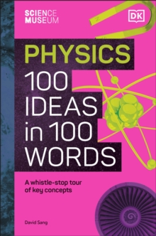 Image for 100 physics ideas in 100 words  : a whistle-stop tour of science's key concepts