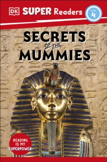 Image for DK Super Readers Level 4 Secrets of the Mummies