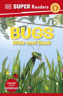 DK Super Readers Level 1 Bugs Hide and Seek