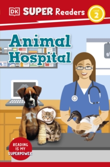 Image for DK Super Readers Level 2 Animal Hospital