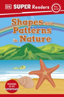 Image for DK Super Readers Pre-Level Shapes and Patterns in Nature