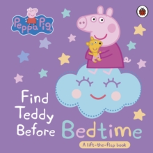 Image for Find Teddy before bedtime  : a lift-the-flap book