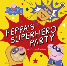 Image for Peppa Pig: Peppa’s Superhero Party