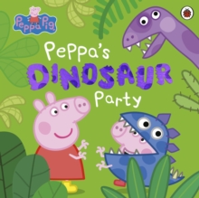 Peppa Pig: Peppa’s Dinosaur Party