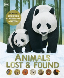 Image for Animals Lost and Found: Stories of Extinction, Conservation and Survival