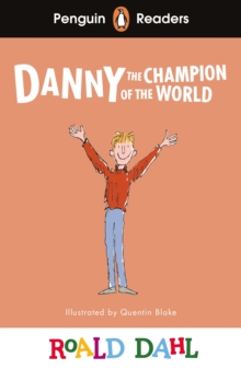 Image for Penguin Readers Level 4: Roald Dahl Danny the Champion of the World (ELT Graded Reader)