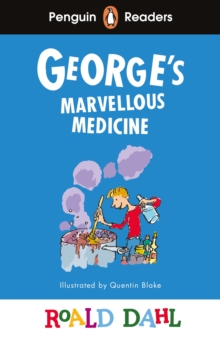 Image for Penguin Readers Level 3: Roald Dahl George’s Marvellous Medicine (ELT Graded Reader)