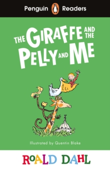 Image for Penguin Readers Level 1: Roald Dahl The Giraffe and the Pelly and Me (ELT Graded Reader)