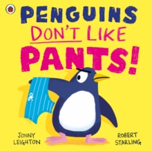 Image for Penguins don't like pants!
