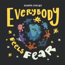 Everybody Feels Fear - Chacko, Ashwin