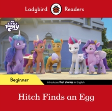 Image for Ladybird Readers Beginner Level – My Little Pony – Hitch Finds an Egg (ELT Graded Reader)