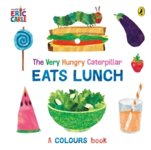 Image for The very hungry caterpillar eats lunch  : a colours books