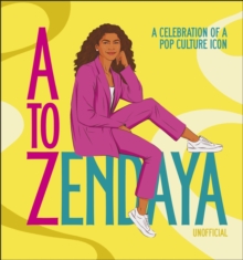 A to Zendaya: A Celebration of a Pop Culture Icon