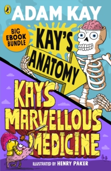 Image for Kay's Anatomy: Kay's Marvellous Medicine