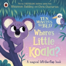 Image for Ten Minutes to Bed: Where's Little Koala?