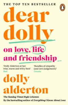 Image for Dear Dolly: On Love, Life and Friendship, Collected Wisdom from Her Sunday Times Style Column