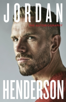 Image for Jordan Henderson  : my autobiography