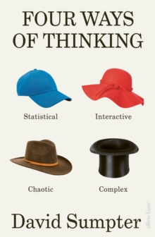 Image for Four ways of thinking  : statistical, interactive, chaotic and complex