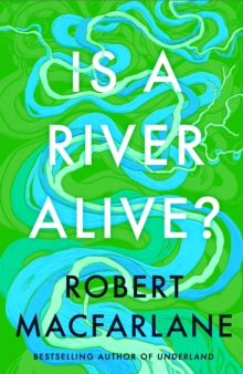 Image for Is a River Alive?