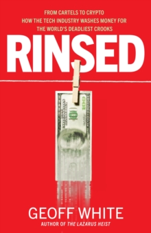 Image for Rinsed  : from cartels to crypto