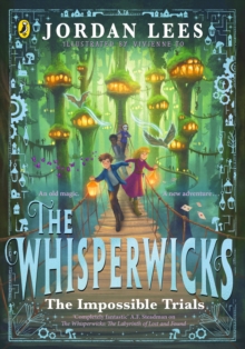 Image for The Whisperwicks: The Impossible Trials